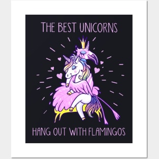 The Best Unicorns Hang Out With Flamingos Unicorn Posters and Art